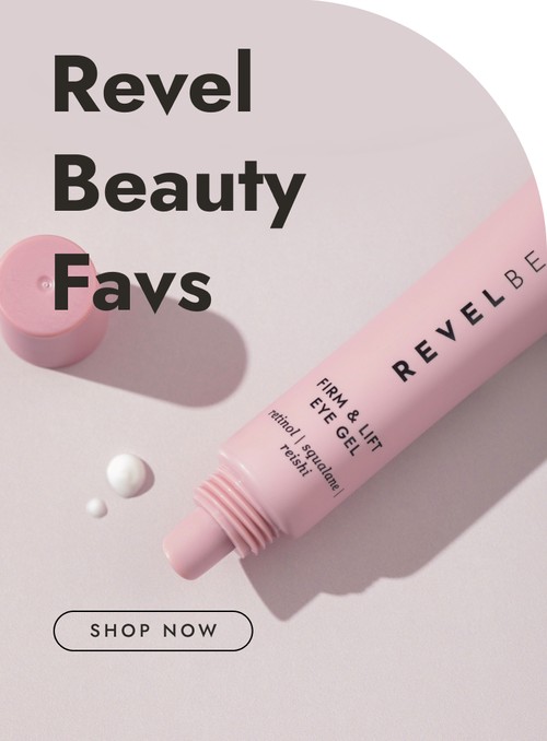 Revel Beauty Favs